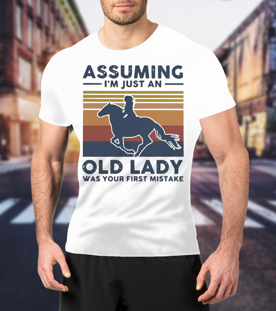 Assuming I'm Just An Old Lady Was Your First Mistake Vintage Horse Rider T-Shirt