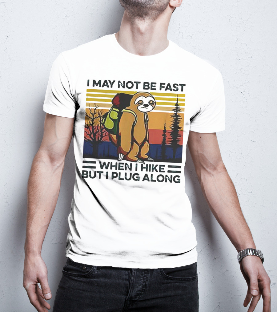 I May Not Be Fast When I Hike But I Plug Along Sloth Retro Forest Scene T-Shirt
