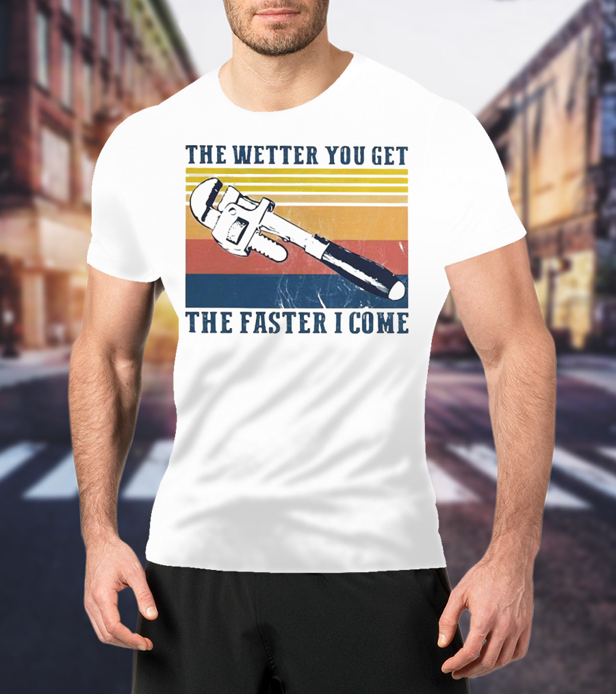 The Wetter You Get The Faster I Come Vintage Pipe Wrench Retro Stripes T-Shirt