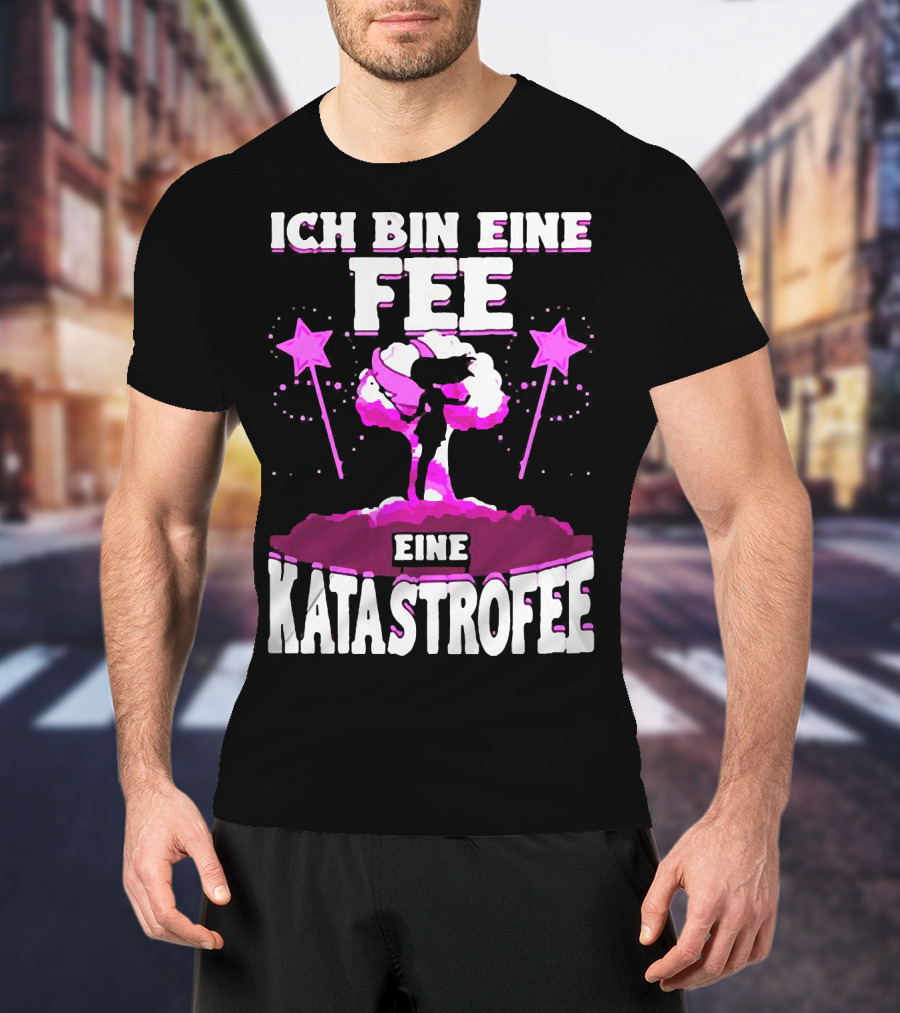 Ich Bin Eine Fee Eine Katastrophe Fee Katastrofee Explosion Silhouette Pink Stars T-Shirt