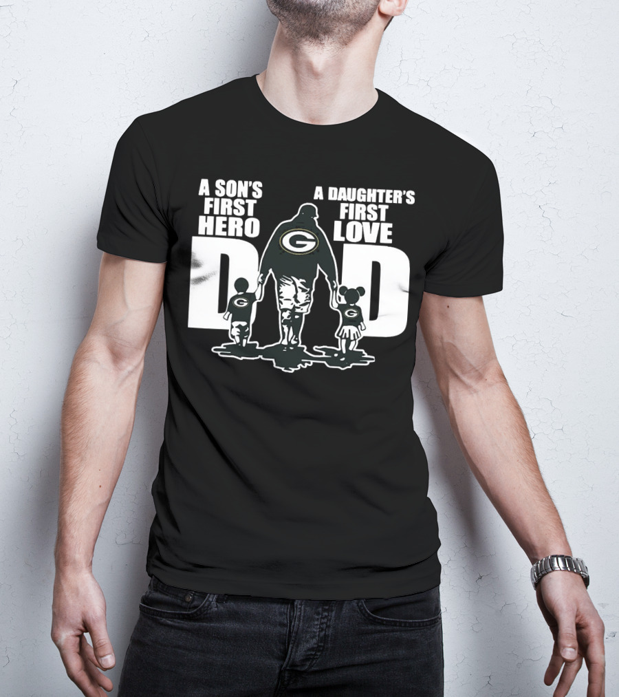 Green Bay Packers Dad A Son’s First Hero A Daughter’s First Love T-Shirt