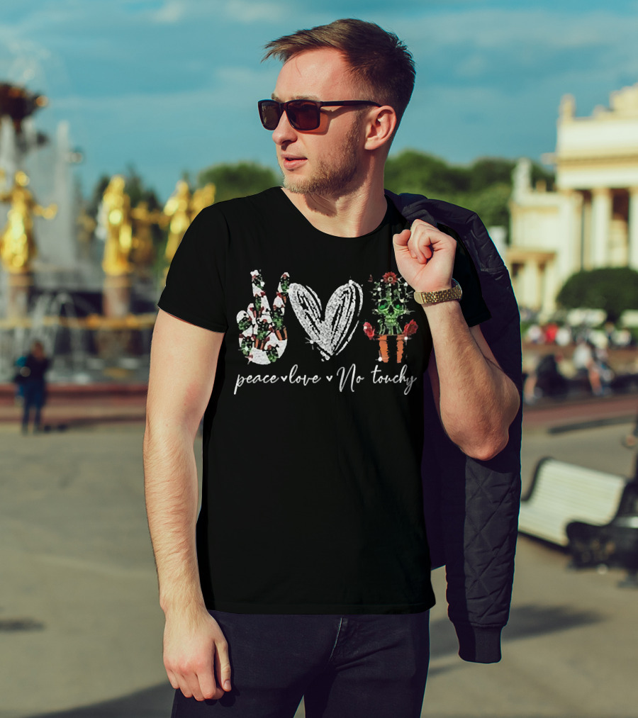Peace Love No Touchy Cactus Hand-Drawn T-Shirt