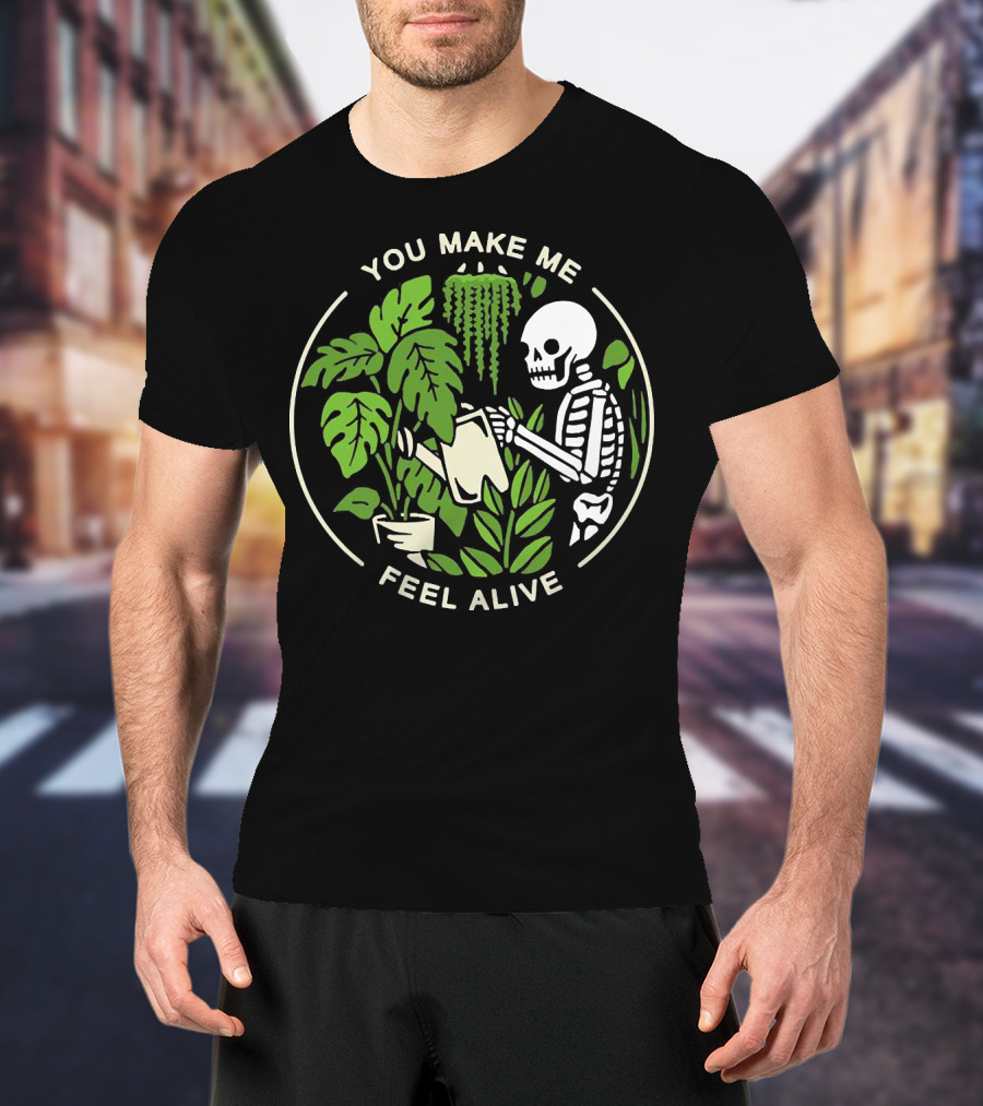You Make Me Feel Alive Skeleton Watering Plants Botanical Circle T-Shirt