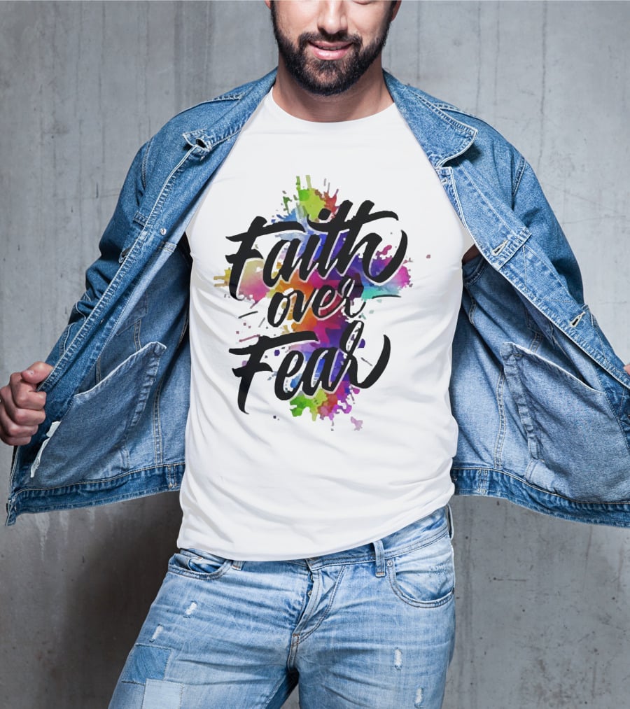 Faith Over Fear Vibrant Watercolor Typography T-Shirt