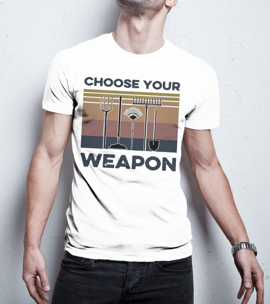 Choose Your Weapon Farmer Tools T-Shirt