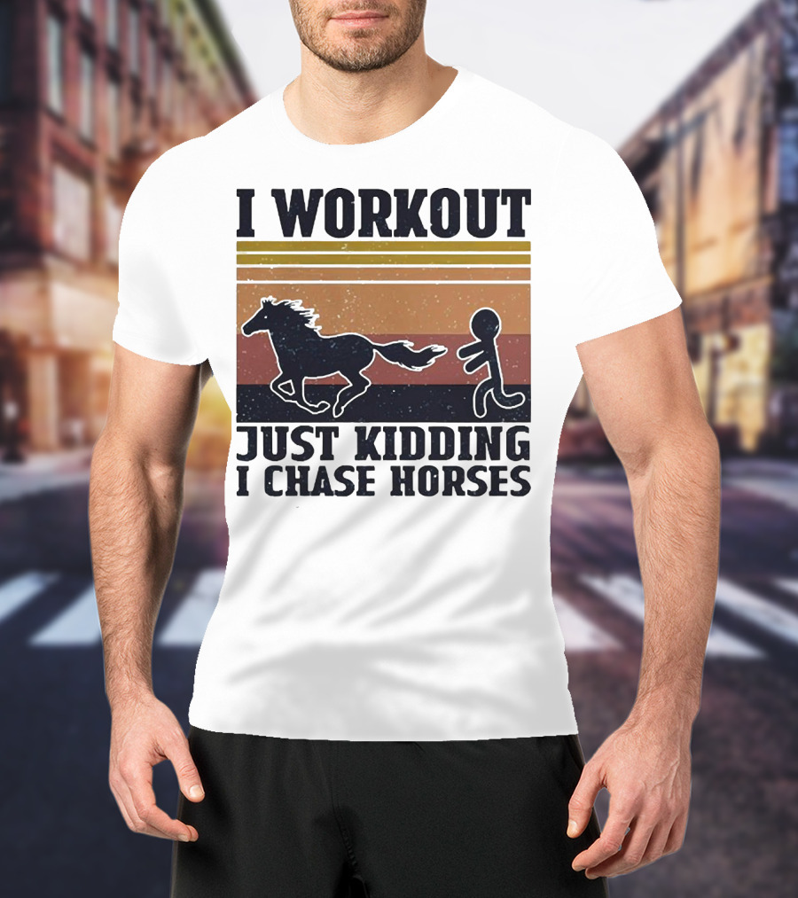 I Workout Just Kidding I Chase Horses Retro Style Horse And Runner T-Shirt