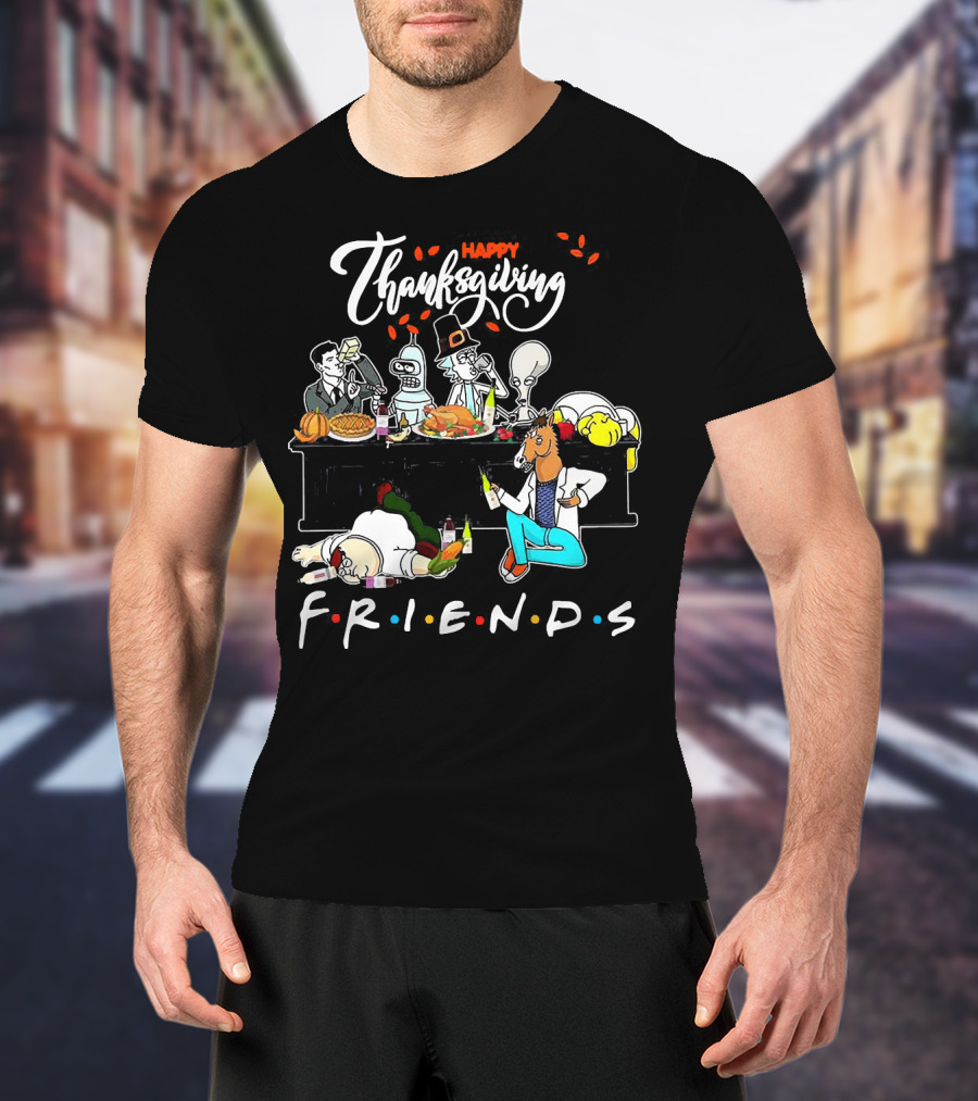 Happy Thanksgiving Friends Rick And Morty Crossover T-Shirt
