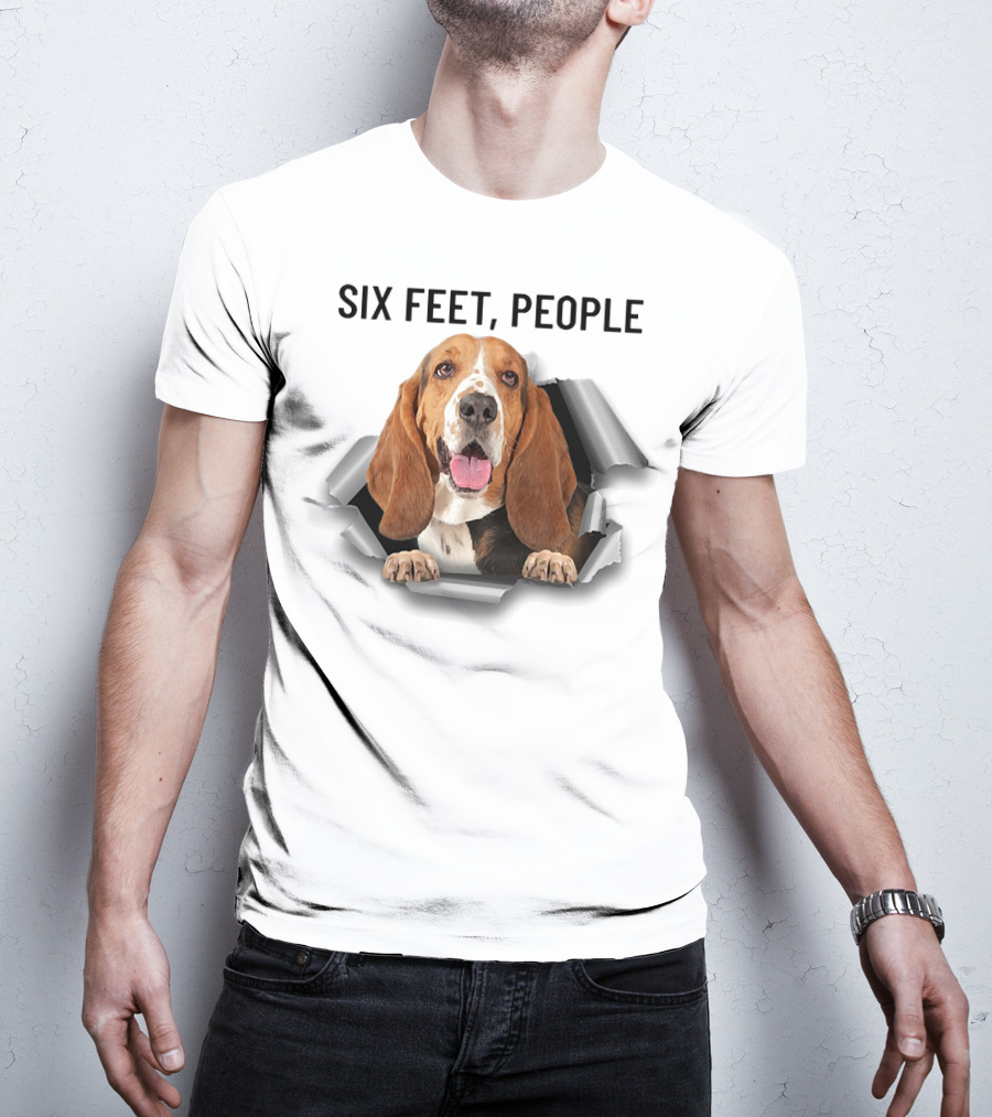 Six Feet People Basset Hound Ripping Through T-Shirt