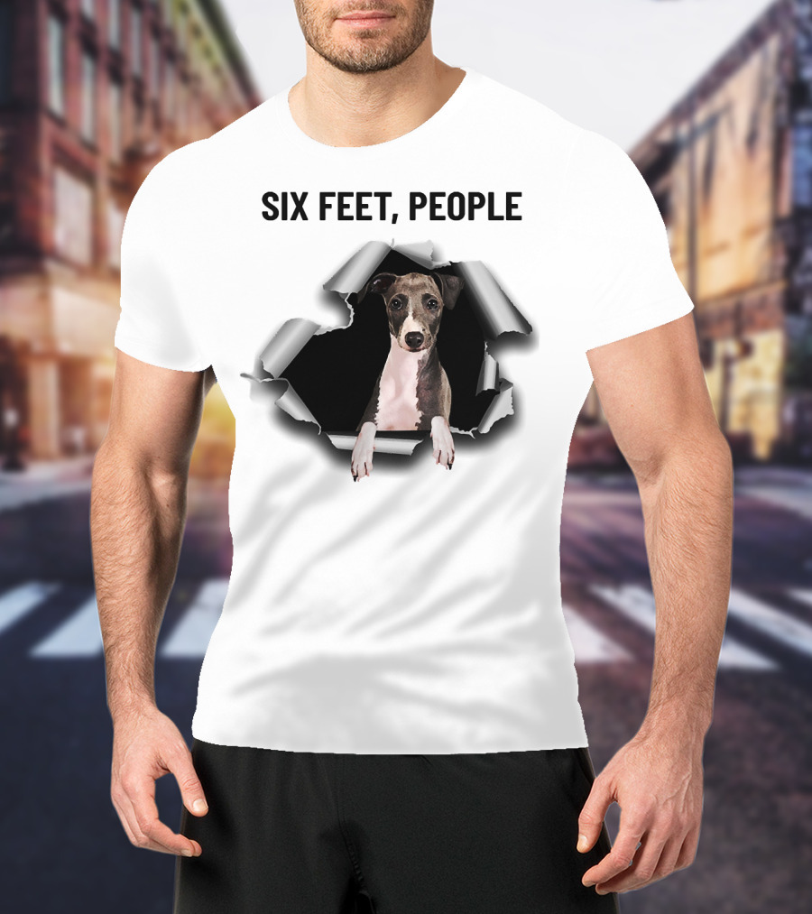 Six Feet People Greyhound Torn Ripper Dog Peeking Through Paper T-Shirt
