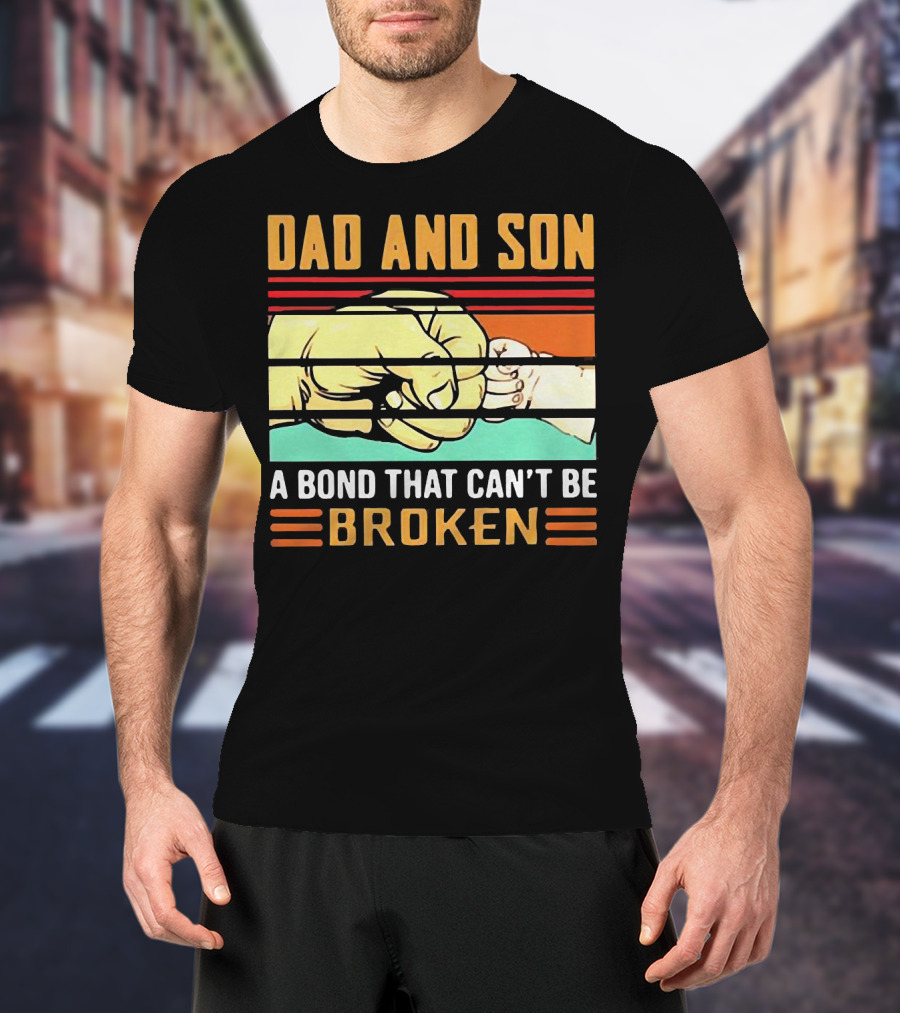 Dad And Son A Bond That Can't Be Broken Fist Bump Retro Stripes T-Shirt