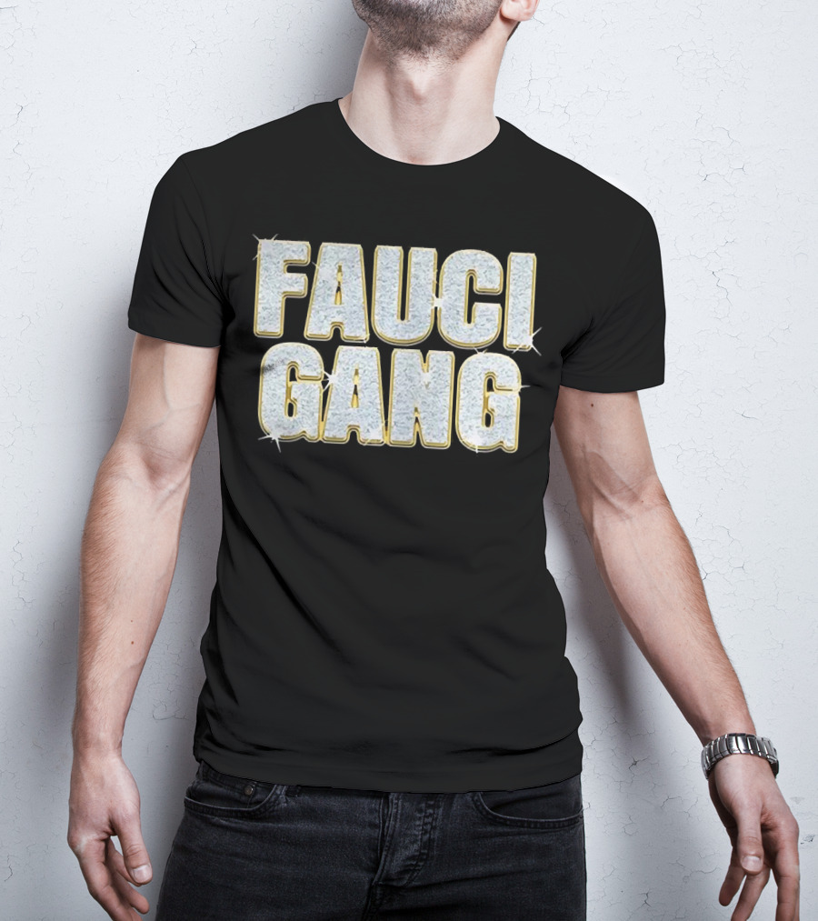 Fauci Gang Sparkling Text Style Katy Perry And Orlando Bloom T-Shirt