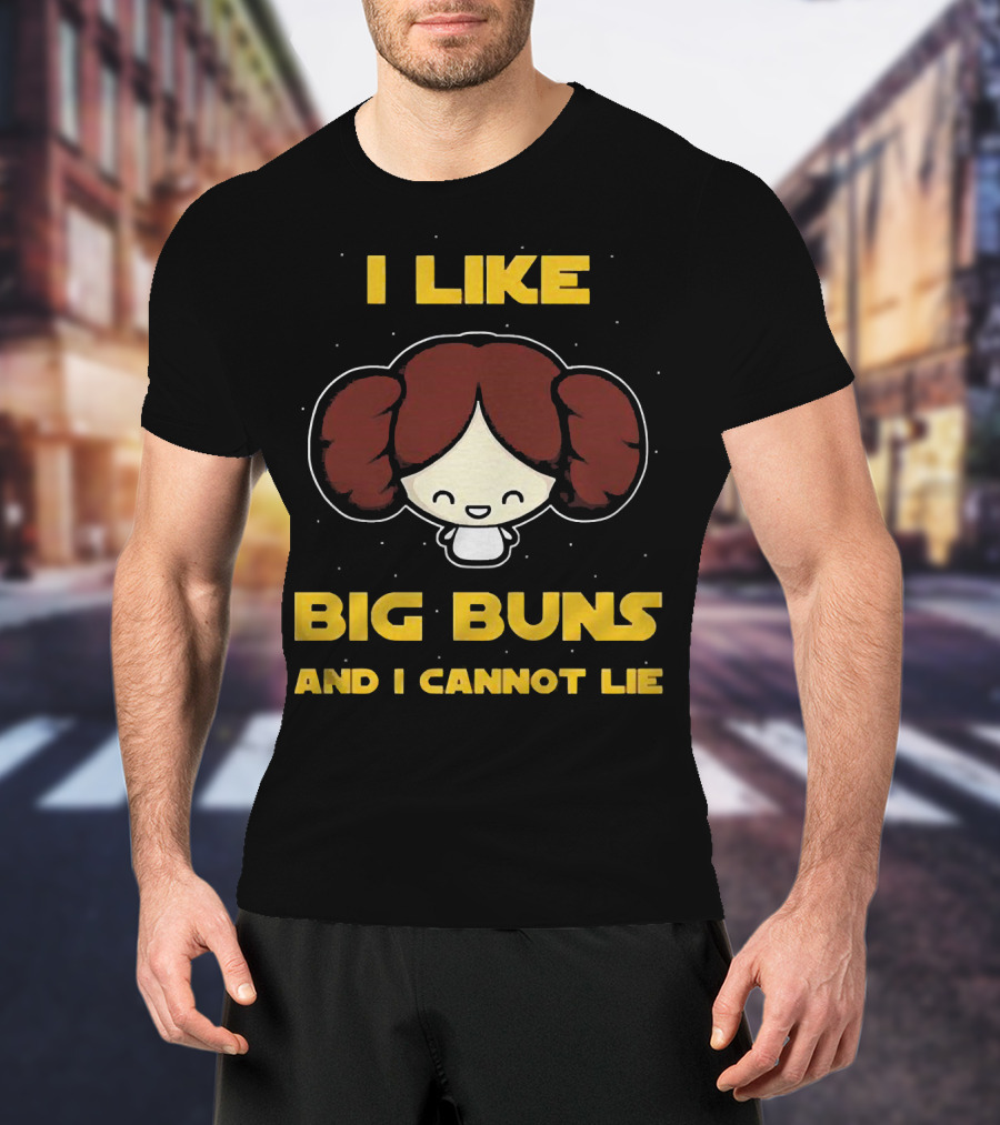 I Like Big Buns And I Cannot Lie T-Shirt
