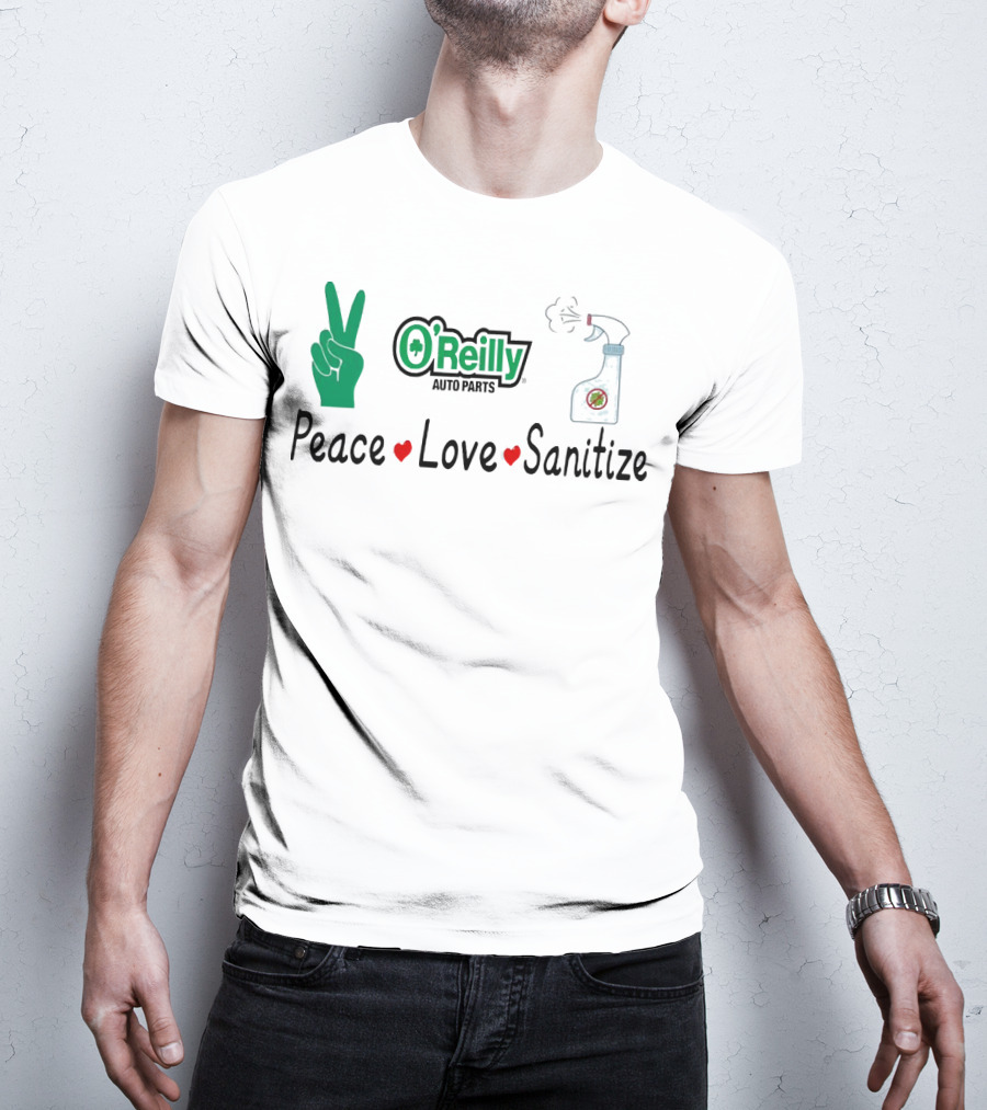 O'Reilly Auto Parts Peace Love Sanitize Peace Sign And Spray Bottle T-Shirt