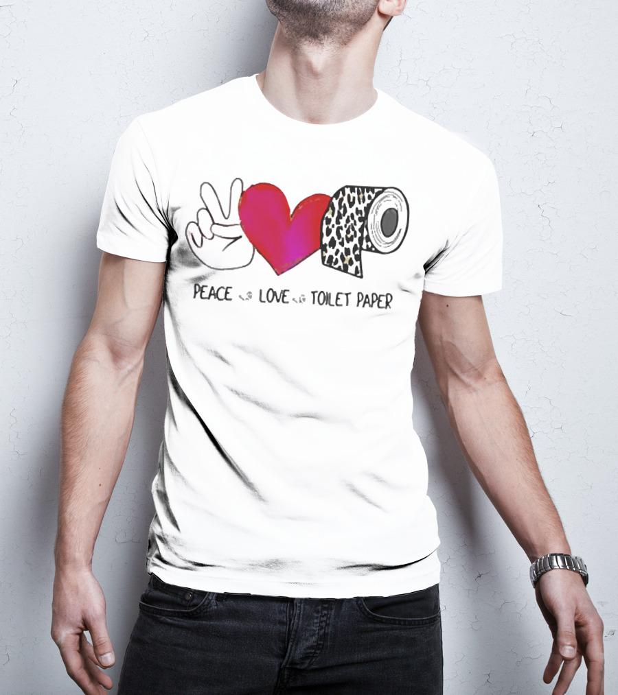 Peace Love Toilet Paper Leopard Print T-Shirt