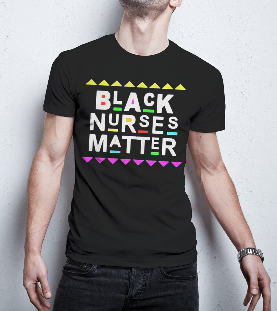 Black Nurses Matter Colorful Letter Accents T-Shirt