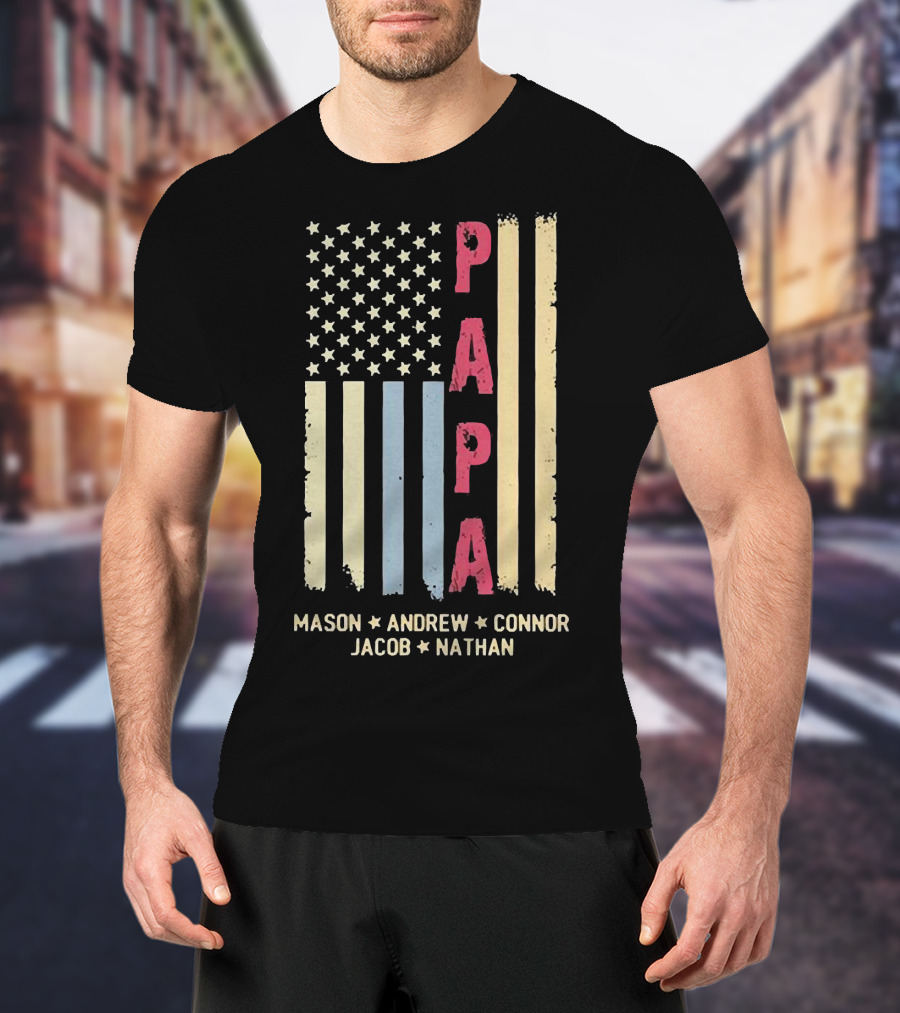 Papa Mason Andrew Connor Jacob Nathan Stars And Stripes American Flag T-Shirt