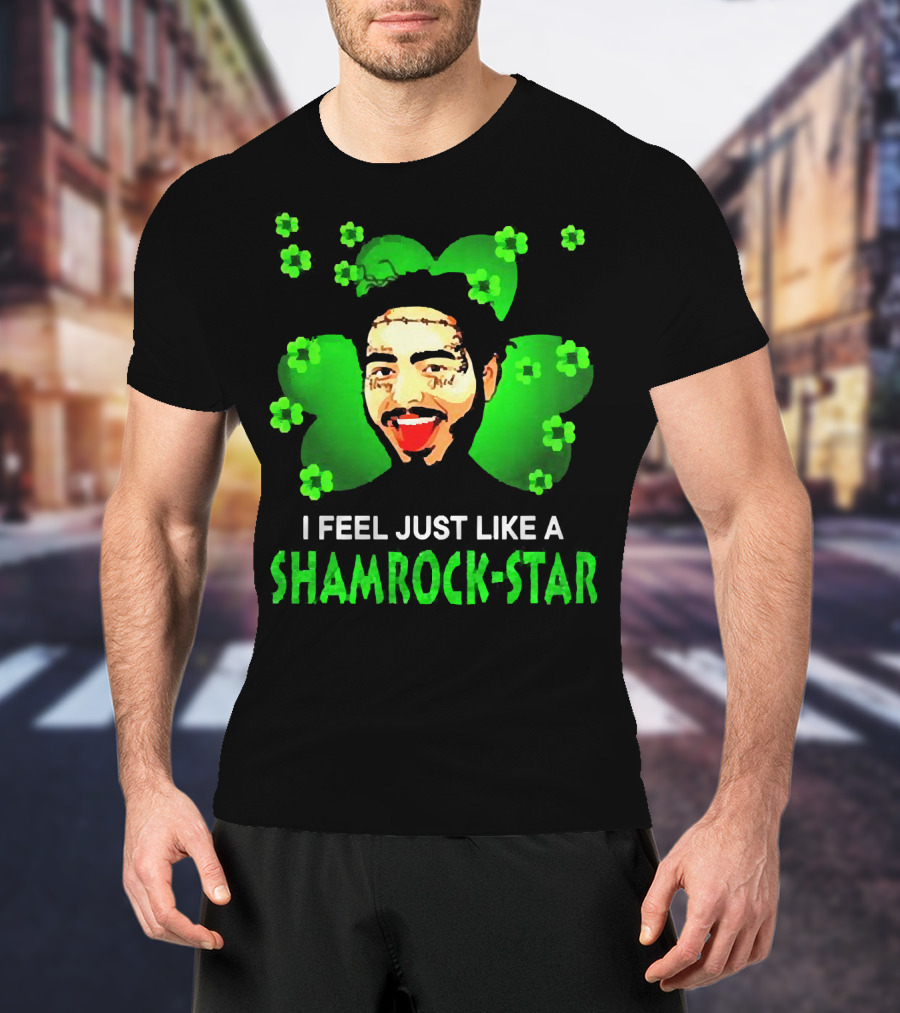 I Feel Just Like A Shamrock-Star St Patrick's Day Post Malone T-Shirt
