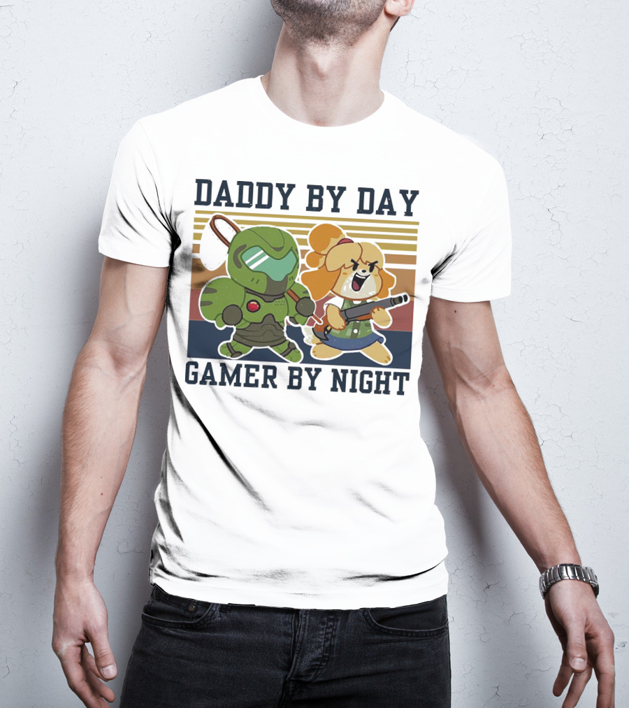 Daddy By Day Gamer By Night Doomguy Isabelle Crossover T-Shirt