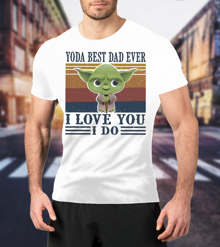 Yoda Best Dad Ever I Love You I Do Retro Colors T-Shirt