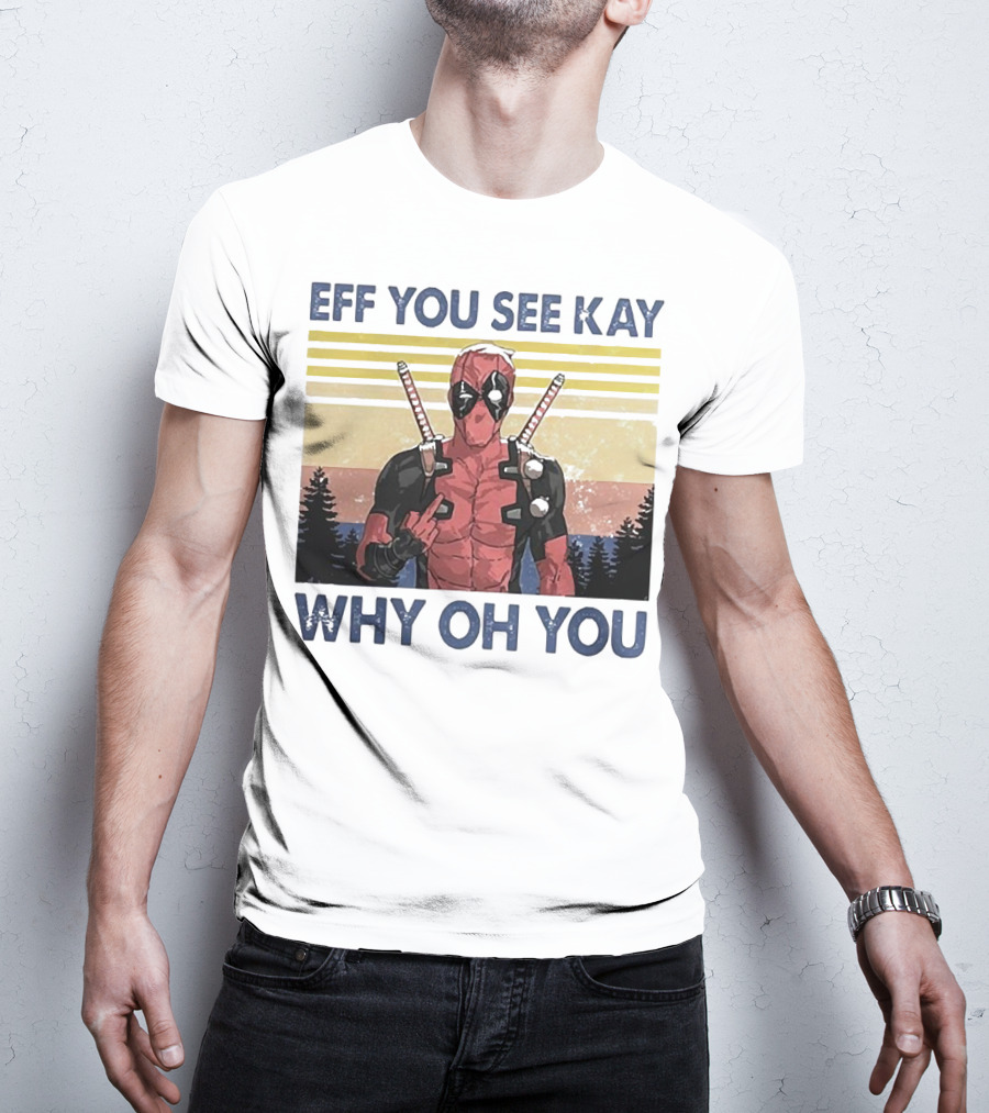 Eff You See Kay Why Oh You Retro Superhero T-Shirt
