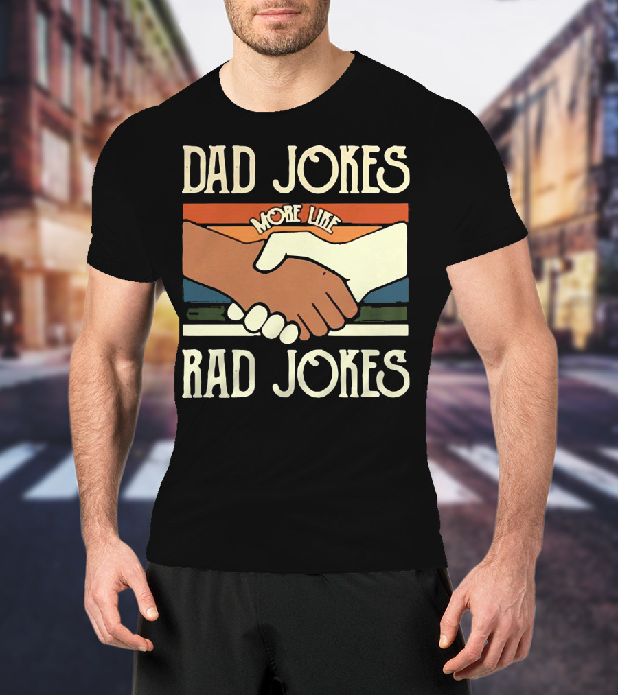 Dad Jokes More Like Rad Jokes Handshake T-Shirt