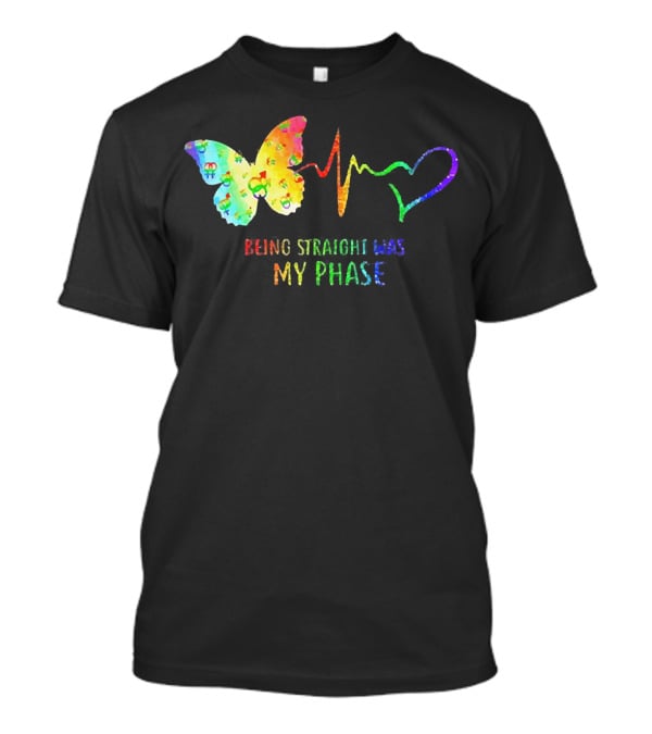 Being Straight Was My Phase Heartbeat Butterfly Rainbow T-Shirt