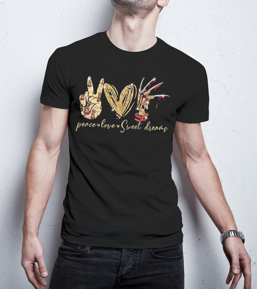 Peace Love Sweet Dreams Freddy Krueger Claw T-Shirt