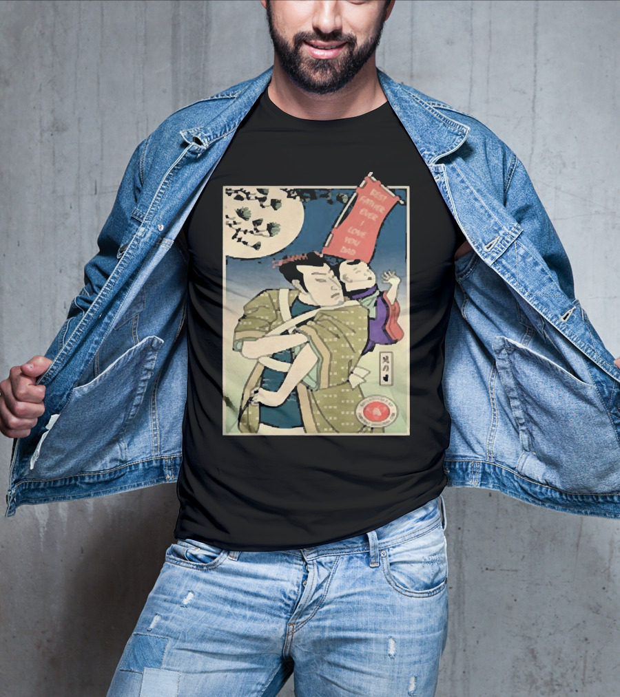 Best Father Ever Samurai I Love You Dad T-Shirt