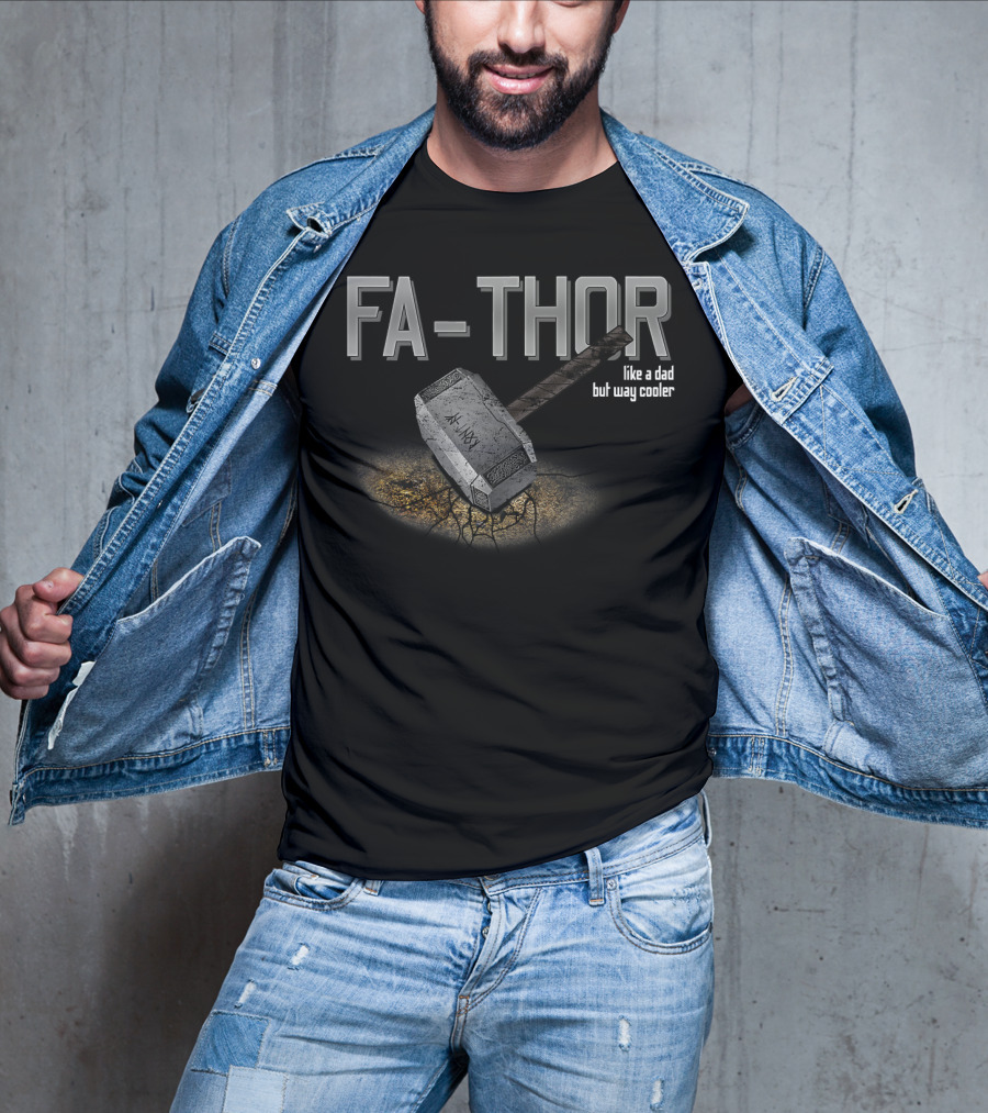 Father's Day Fathor Like Dad But Way Cooler Fa Thor Hammer T-Shirt
