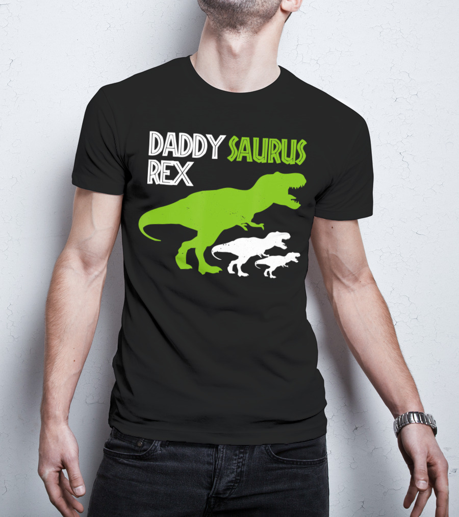 Daddysaurus Rex Funny Father's Day Dinosaur T-Shirt