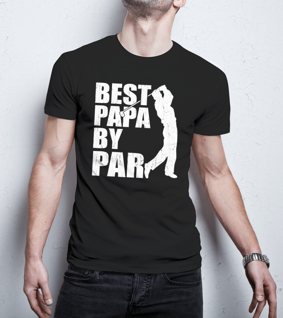Best Papa By Par Funny Golf Father's Day Grandpa T-Shirt