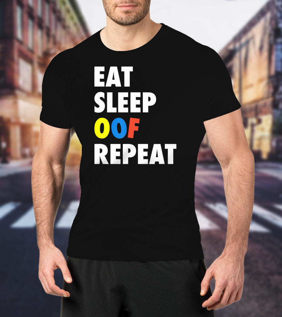 Eat Sleep OOF Repeat Roblox Meme Gamer T-Shirt