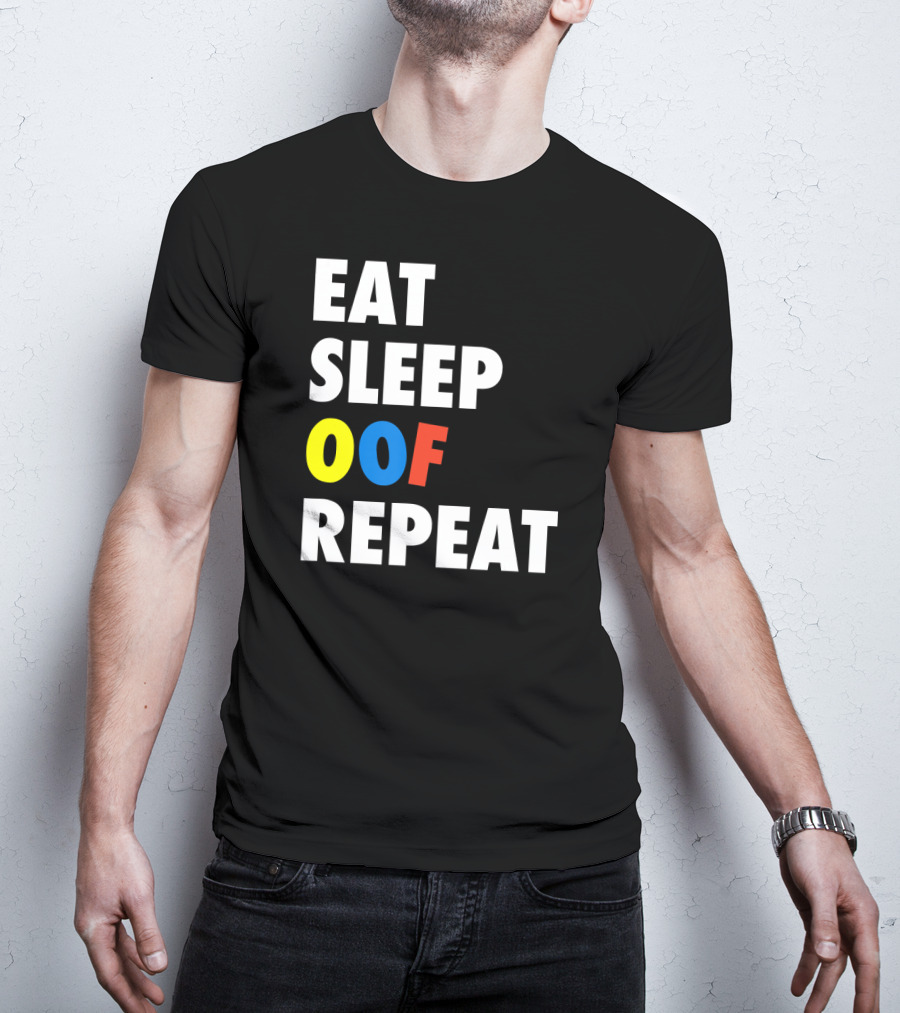 Eat Sleep OOF Repeat Roblox Meme Gamer T-Shirt