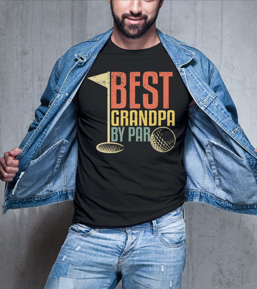 Funny Father's Day For Golf Lovers Best Grandpa By Par T-Shirt