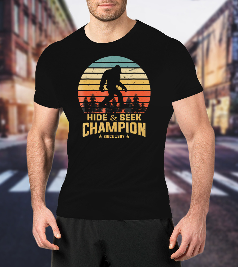 Hide And Seek Champion Bigfoot Since 1967 T-Shirt