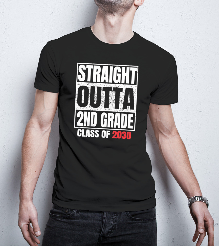 Straight Outta 2nd Grade Class Of 2030 Graduation Grad T-Shirt