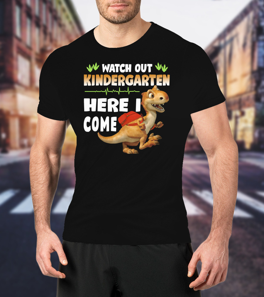 Watch Out Kindergarten Here I Come Dinosaur Back To School T-Shirt