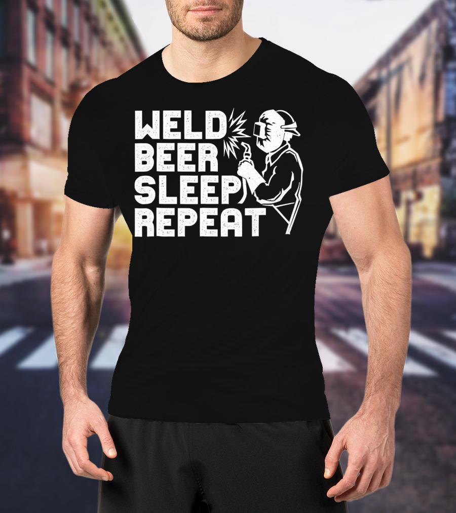 Weld Beer Sleep Repeat Welder Welding Mask Spark T-Shirt