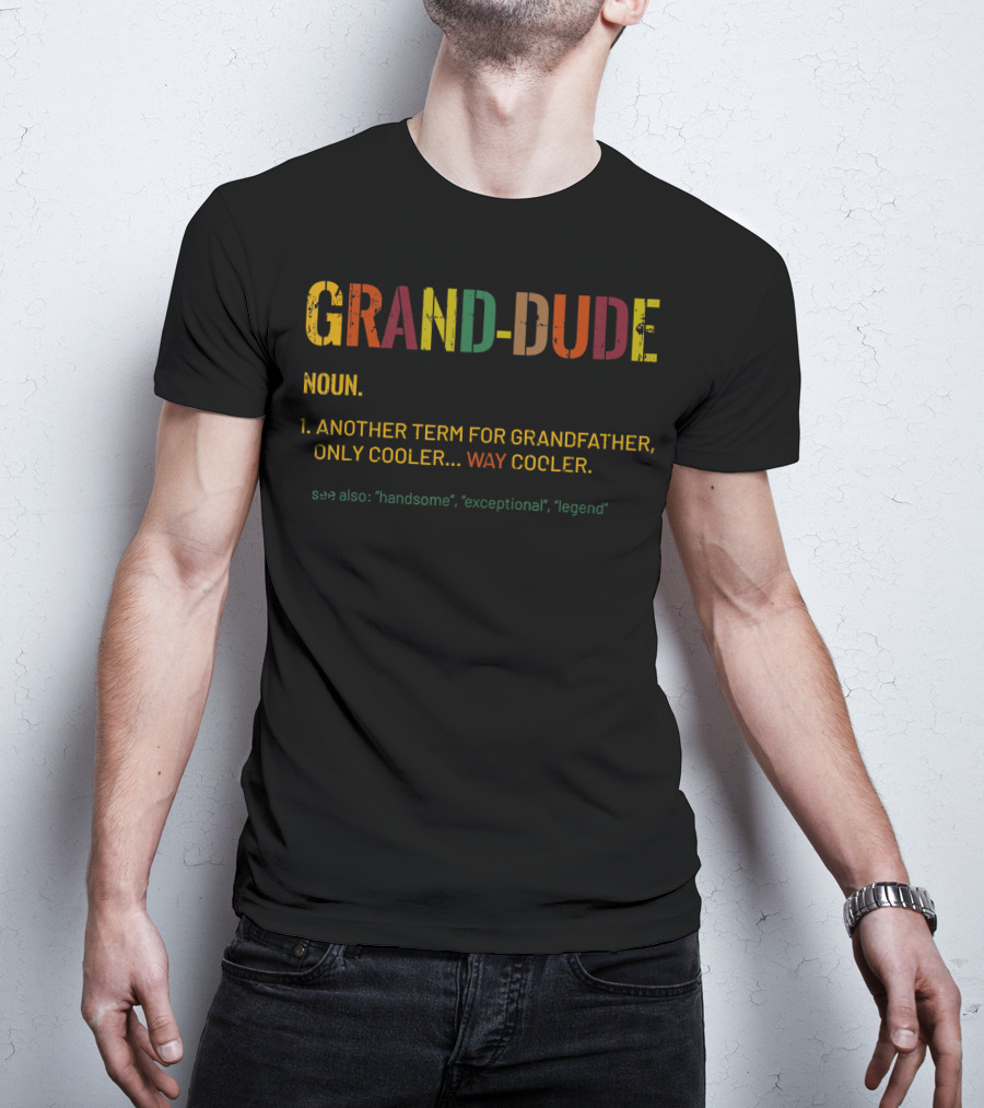 Grand-Dude Noun Funny Definition Cool Grandpa Legend T-Shirt