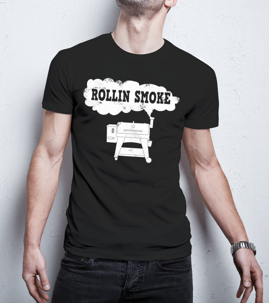 Rollin Smoke Funny Pellet Smoker BBQ Pit Grill For Meat Smoking Lover T-Shirt