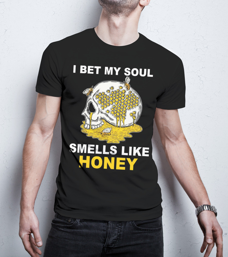 I Bet My Soul Smells Like Honey Skull With Bees And Honeycomb T-Shirt