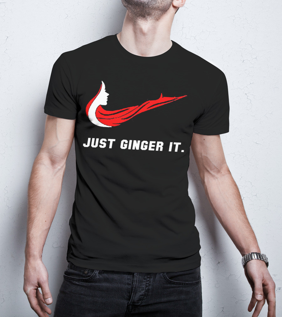Just Ginger It Parody Swoosh Red Hair T-Shirt