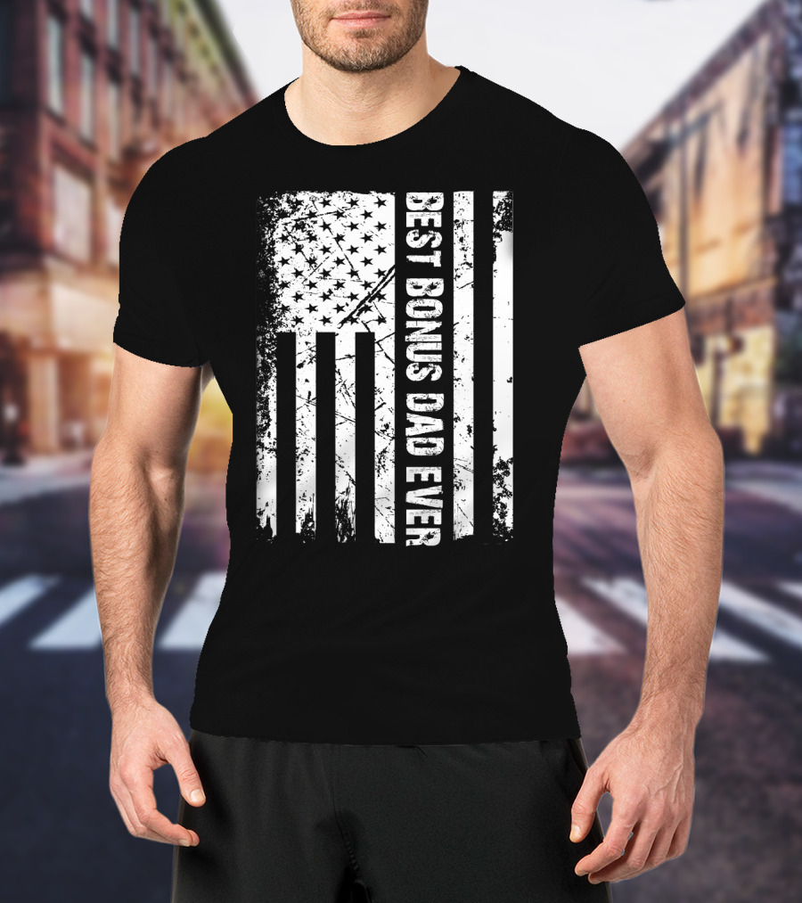 Best Bonus Dad Ever American Flag Mens Patriotic T-Shirt