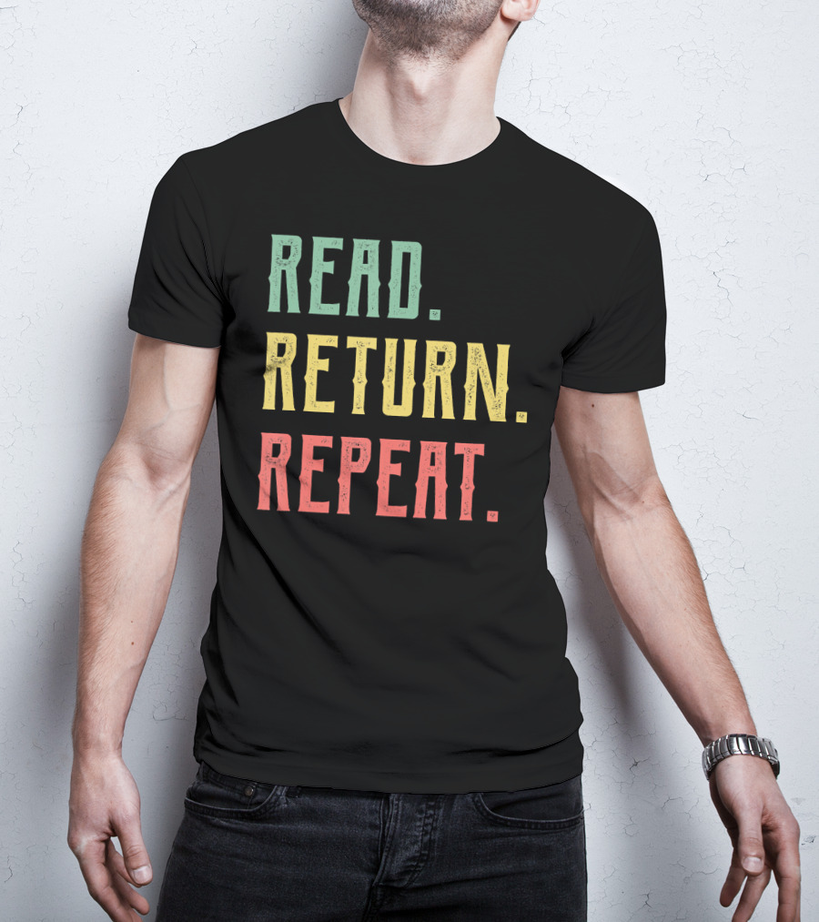 Read Return Repeat Librarian Library Worker T-Shirt