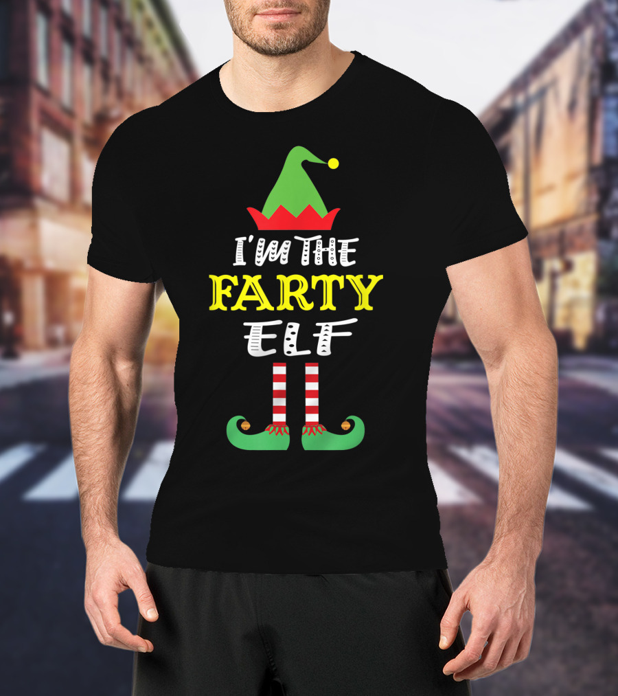 I'm The Farty Elf Matching Family Group Christmas Humor T-Shirt