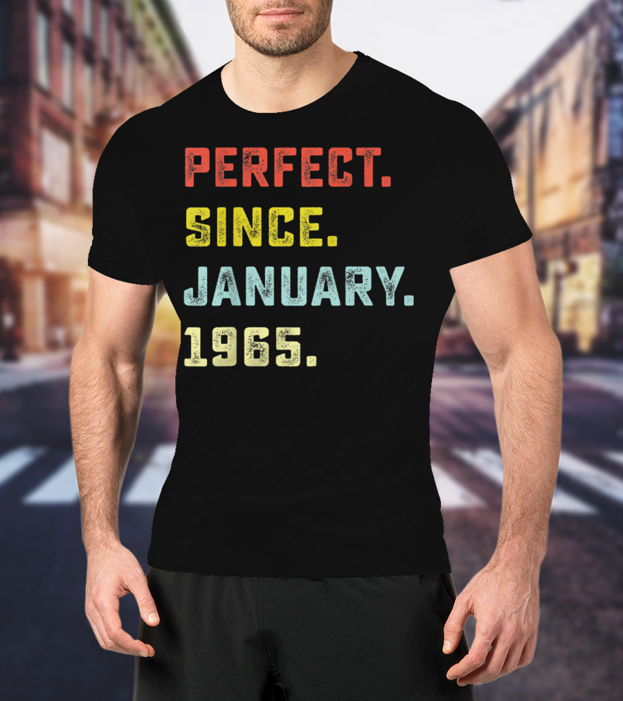 Perfect Since January 1965 T-Shirt
