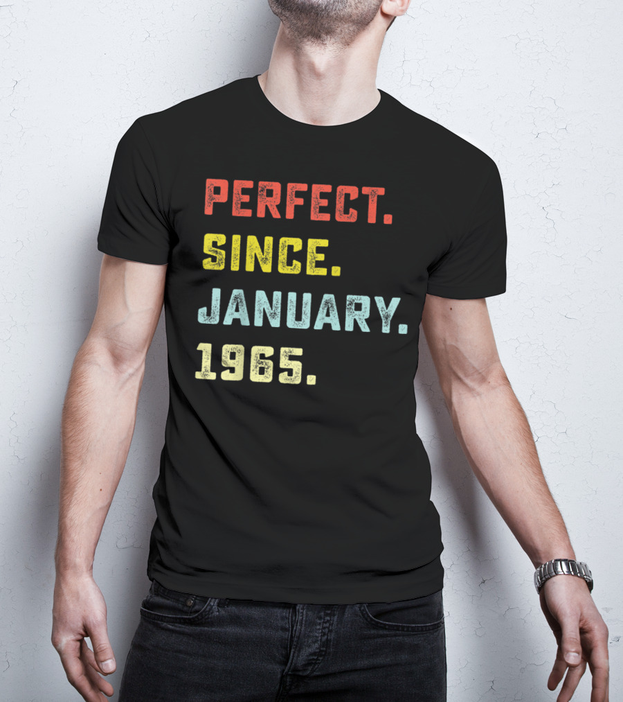 Perfect Since January 1965 T-Shirt