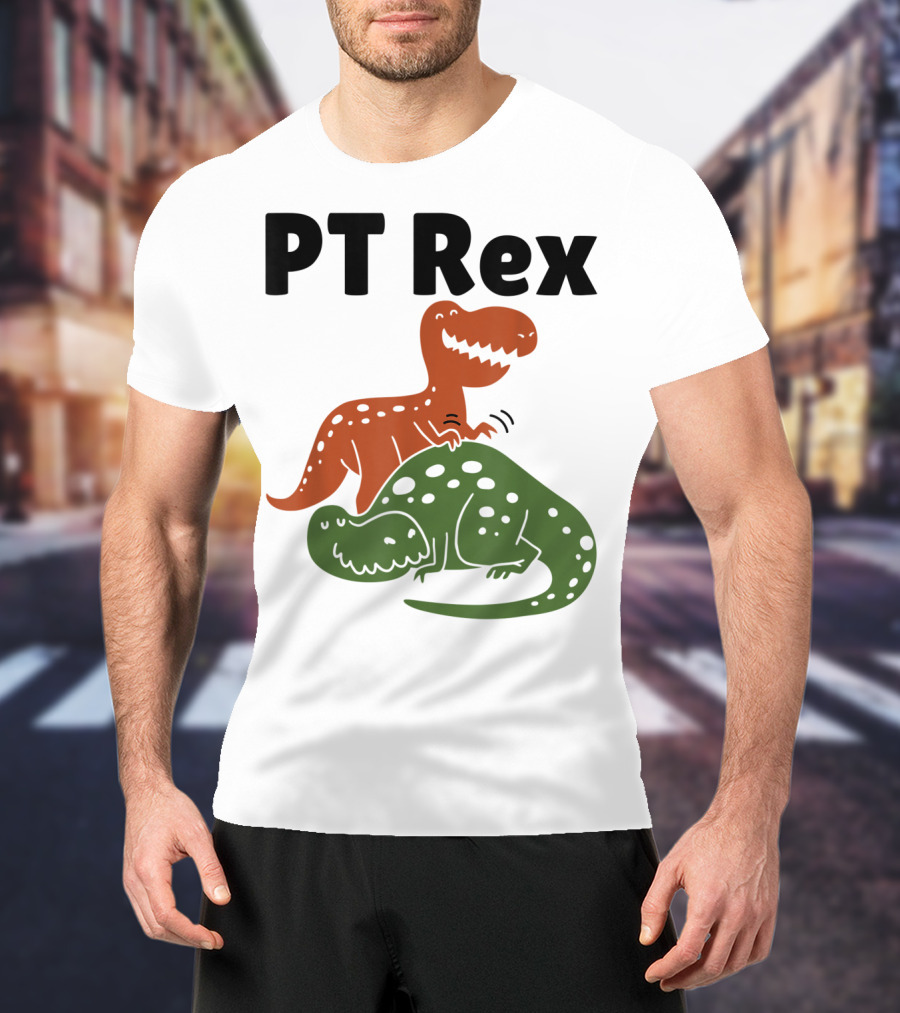 PT Rex Physical Therapist Dinosaur Humor T-Shirt