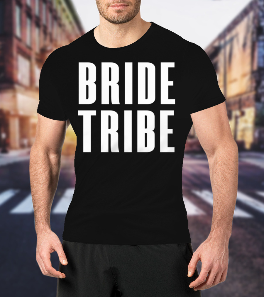 Bride Tribe Rep Your Bridal Tribe For Wedding Bridesmaids N8 T-Shirt