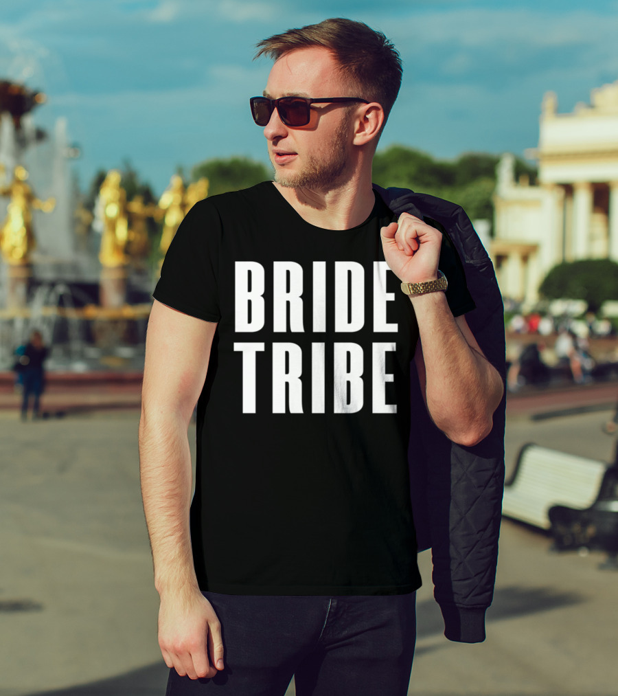 Bride Tribe Rep Your Bridal Tribe For Wedding Bridesmaids N8 T-Shirt